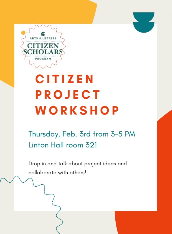 Citizen Project workshop Thursday Feb. 3rd from 3-5 PM. Linton Hall room 321. Drop in and talk about project ideas and collaborate with others!