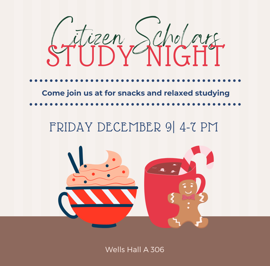 CS Study night december 9 4-7 PM wells hall a 306