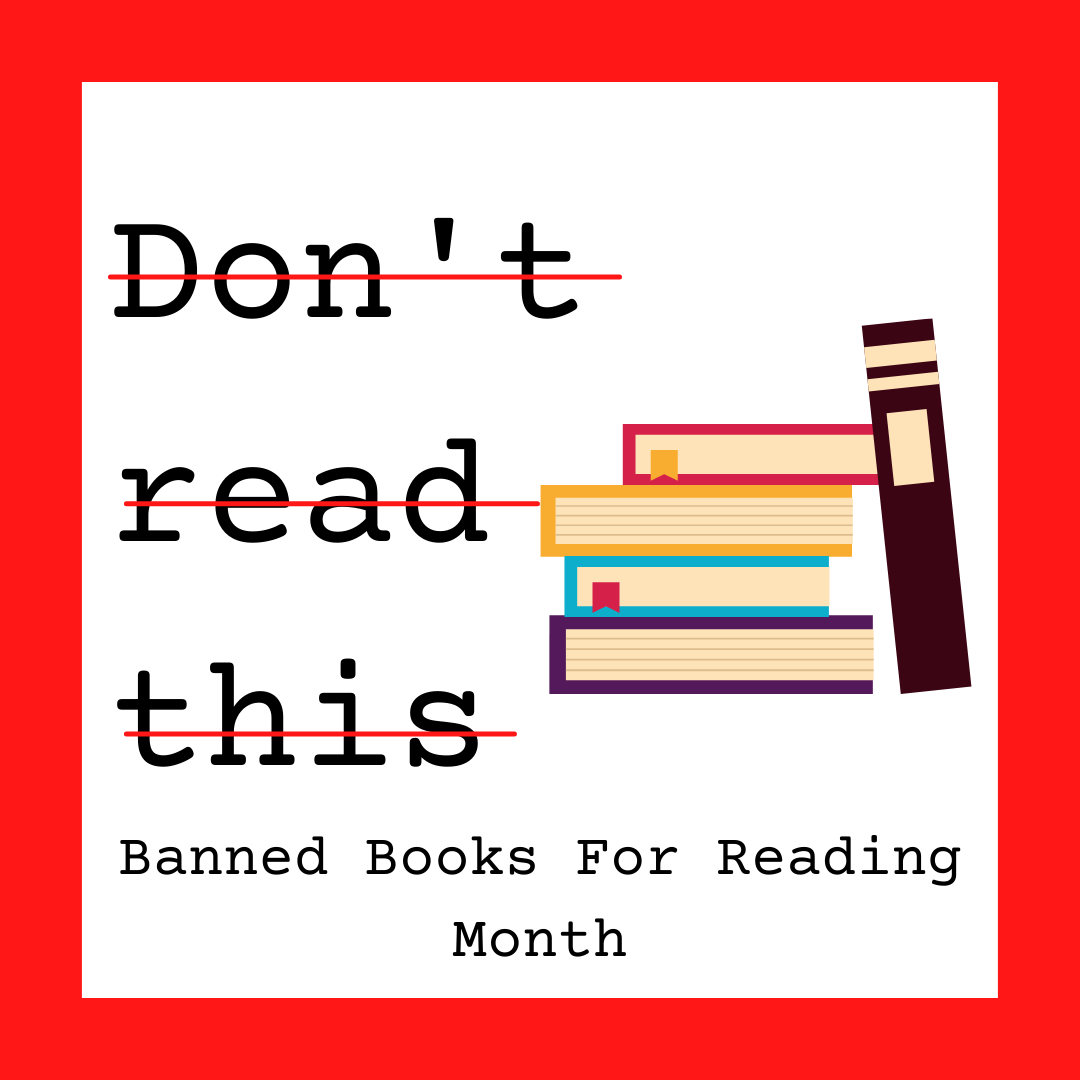 Read more about the article “Don’t Read This!” Banned Books for Reading Month