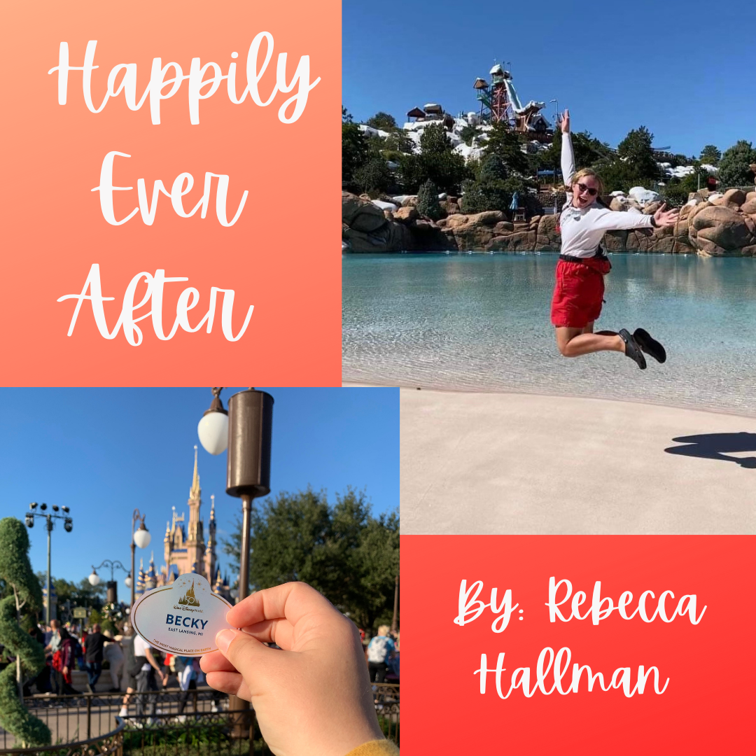 Happily Ever After: The Conclusion of My Disney College Program by Rebecca Hallman